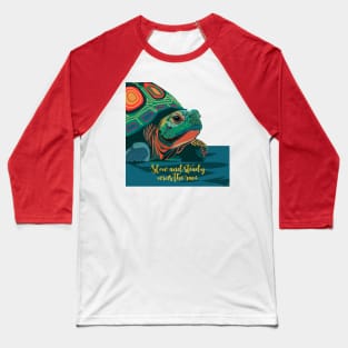 Slow and steady Baseball T-Shirt